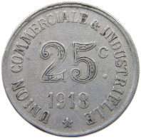 FRANCE 25 CENTIMES 1918 ANNONAY #t130 0719 - Andere & Zonder Classificatie