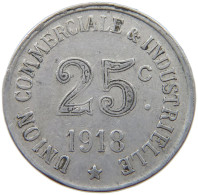 FRANCE 25 CENTIMES 1918 ANNONAY #t130 0719 - Sonstige & Ohne Zuordnung