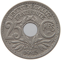 FRANCE 25 CENTIMES 1915  #c063 0369 - Otros & Sin Clasificación