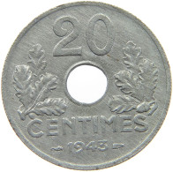 FRANCE 20 CENTIMES 1943  #t138 0503 - Otros & Sin Clasificación