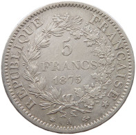 FRANCE 5 FRANCS 1875 A  #c048 0247 - 5 Francs