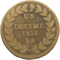 FRANCE DECIME 1815 BB LOUIS XVIII. (1814, 1815-1824) #c057 0087 - Sonstige & Ohne Zuordnung