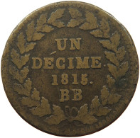 FRANCE DECIME 1815 BB LOUIS XVIII. (1814, 1815-1824) #a002 0259 - Sonstige & Ohne Zuordnung