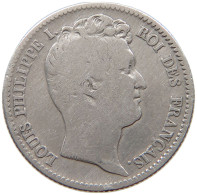 FRANCE FRANC 1831 A LOUIS PHILIPPE I. (1830-1848) RARE #c058 0241 - 1 Franc