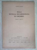 Sulla Novella Decameroniana Di Chichibio Autografo Filologo Alberto Chiari Da Firenze Estratto Da Convivium 1941 - Geschichte, Biographie, Philosophie