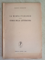 Mario Sansone La Nuova Filologia E La Storia Della Letteratura Adriatica Editrice Bari 1949 - Historia Biografía, Filosofía