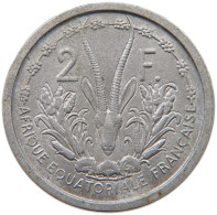 FRENCH EQUATORIAL AFRICA 2 FRANCS 1948  #a051 0517 - French Equatorial Africa