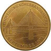 HAMBURG MEDAILLE 1974 HAMBURG KÖHLBRANDBRÜCKE #tm4 0257 - Autres & Non Classés