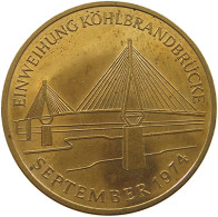 HAMBURG MEDAILLE 1974 HAMBURG KÖHLBRANDBRÜCKE #tm4 0259 - Autres & Non Classés