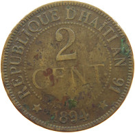 HAITI 2 CENTIMES 1894  #c021 0567 - Haití