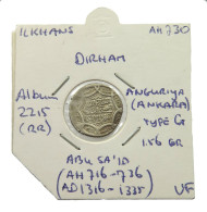 ILKHANS DIRHAM 716-736 ABU SAID 716-736 #t150 0361 - Other & Unclassified