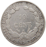 INDOCHINA 10 CENTS 1899  #c058 0169 - French Indochina