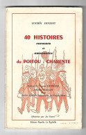 40 HISTOIRES COCASSES ET AMUSANTES DU POITOU CHARENTE. - DUGUET LUCIEN - 1973 - EDITIONS RUPELLA LA ROCHELLE - Poitou-Charentes