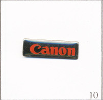 Pin's Photographie - Appareil / Logo De La Marque Canon. Non Estampillé. Epoxy. T712-10 - Photography