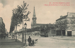 Pantin * Aubervilliers * L'église Ste Marthe Et La Route De Flandre * Tram Tramway - Pantin