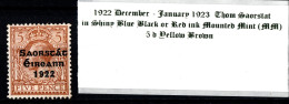 1922 - 1923 December-January Thom Saorstát In Shiny Blue Black Or Red Ink, 5 D Yellow Brown Mounted Mint (MM) - Nuevos