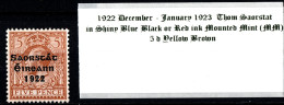 1922 - 1923 December-January Thom Saorstát In Shiny Blue Black Or Red Ink, 5 D Yellow Brown Mounted Mint (MM) - Nuovi