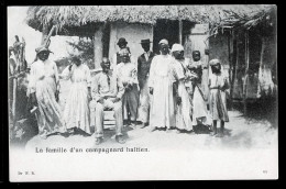 05 - HAITI - La Famille D'un Campagnard Haitien - DOS NON DIVISE - Haïti