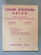 Cahier D'écriture Bâton Conforme Aux Normes Du Comité De Normalisation De La Mécanique Foucher 1952 - 12-18 Years Old