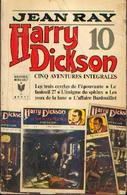 «HARRY DICKSON – Tome 10» RAY, Jean - Ed. Marabout Verviers 1971 - Belgische Schrijvers