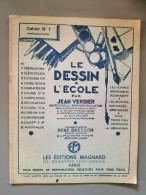 Le Dessin à L'école Par Jean Verdier Cahier N°1 Classe Préparatoire 1961 - 0-6 Jaar