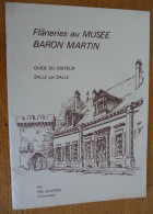 Flâneries Au Musée BARON MARTIN (GRAY, HAUTE-SAONE) Par Félix DAVOINE (Dédicacé) - Franche-Comté