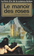 COLLECTIF - LE MANOIR DES ROSES - POCKET- LIVRE D'OR  1978 - Fantastic