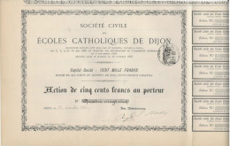 SOCIETE CIVILE DES ECOLES CATHOLIQUES DE DIJON - DIVISE EN 200 PARTS OU ACTIONS DE CINQ CENT FRANCS - ANNEE 1886 - Altri & Non Classificati