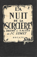 J.C LUMET - LA NUIT DE LA SORCIERE - EDITIONS HECATE - 1990 - Fantastic