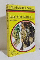 I116844 Classici Giallo Mondadori 136 - Wade Miller - Colpo Di Maglio - 1972 - Gialli, Polizieschi E Thriller