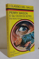 I116855 Classici Giallo Mondadori 81 - Perry Mason E Gli Occhi Di Vetro - 1970 - Policiers Et Thrillers
