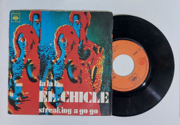 24493 45 Giri 7" - El Chicle - La La La / Streaking A Go Go - CBS 1975 - Disco, Pop