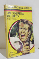 I116859 Classici Giallo Mondadori 23 - Edgar Wallace - Un Segreto Di Stato 1967 - Politieromans En Thrillers
