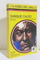 I116882 Classici Giallo Mondadori 209 - Ed Lacy - Sangue Caldo - 1975 - Policíacos Y Suspenso