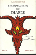 C SEIGNOLLE  - LES EVANGILES DU DIABLE - LAFFONT - BOUQUINS  - 1998 - Fantastique