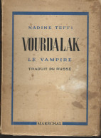 N TEFFI  - VOURDALAK, LE VAMPIRE - MARECHAL - 1946 - Fantásticos