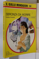 I116890 Classici Giallo Mondadori 1358 - Hartley Howard - Sbronza Da Morire 1975 - Gialli, Polizieschi E Thriller