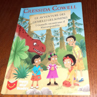"Le Avventure Dei Gemelli Gelsomino. I Gemelli Incontrano Il Massospondilo" Di C. Cowell - Teenagers & Kids