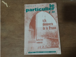 139 //  LE PARTICULIER / A LA DECOUVERTE DE LA FRANCE / MUSEES / EGLISES  1974 - Toerisme En Regio's