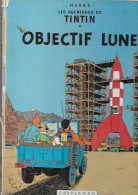 Les Aventures De TINTIN - Hergé - OBJECTIF LUNE - CASTERMAN 1953 - - Tintin