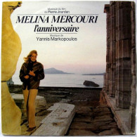 MELINA MERCOURI  L'ANNIVERSAIRE  / MUSIQUE DU FILM DE PIERRE JOURDAN / MUSIQUE DE YANNIS MARKOPOULOS - Filmmuziek