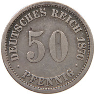 KAISERREICH 50 PFENNIG 1876 A  #c019 0043 - 50 Pfennig