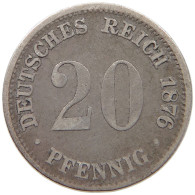 KAISERREICH 20 PFENNIG 1876 G  #c001 0031 - 20 Pfennig