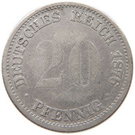 KAISERREICH 20 PFENNIG 1876 D  #a034 0001 - 20 Pfennig