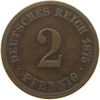 KAISERREICH 2 PFENNIG 1875 J  #s068 0435 - 2 Pfennig