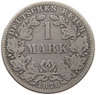 KAISERREICH MARK 1876 A  #a081 0457 - 1 Mark