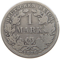 KAISERREICH MARK 1876 A  #a069 0041 - 1 Mark