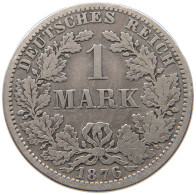 KAISERREICH MARK 1876 A  #a044 0715 - 1 Mark