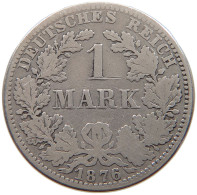 KAISERREICH MARK 1876 A  #a063 0777 - 1 Mark