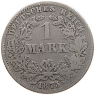 KAISERREICH MARK 1875 J  #a073 0571 - 1 Mark